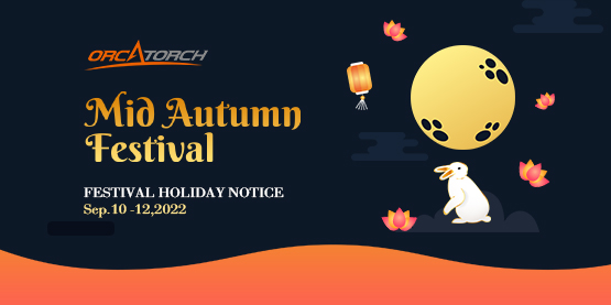 OrcaTorch Mid-Autumn Festival Holiday Notice